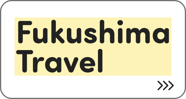 Fukushima Travel